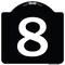 Signmission Sign with Number 8 Heavy-Gauge Aluminum Architectural Sign, 18" x 18", BW-1818-22900 A-DES-BW-1818-22900 - alternate 1